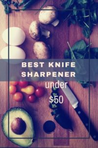 What is the Best Knife Sharpener under $50