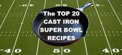 superbowl cast iron recipes on 50 yard line