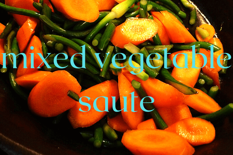 mixed sauteed vegetables