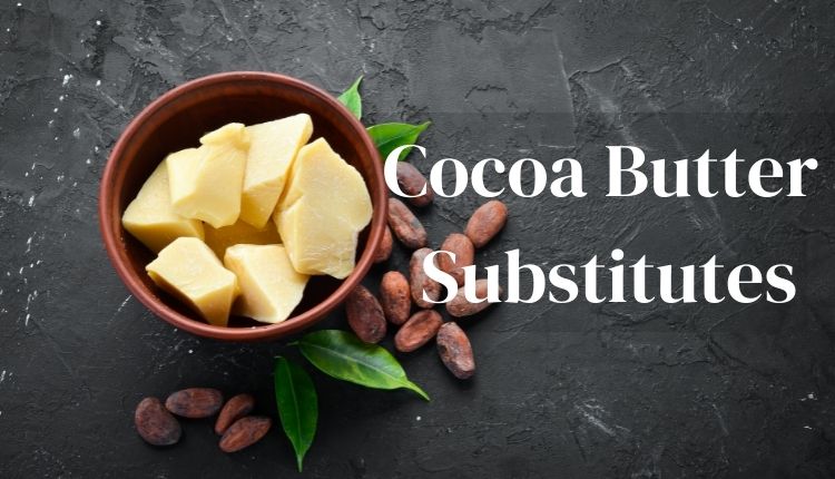 Cocoa Butter Substitutes