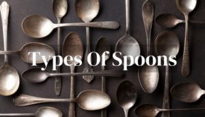 Types Of Spoons
